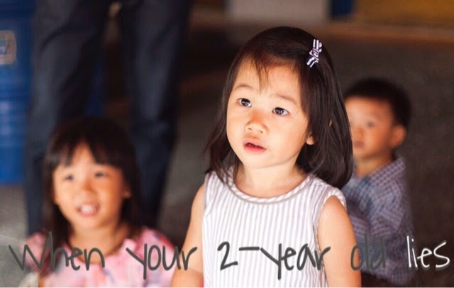 What do you do when your 2-year old lies?